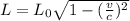 L=L_0\sqrt{1-(\frac{v}{c})^2 }