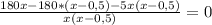 \frac{180x-180*(x-0,5)-5x(x-0,5)}{x(x-0,5)}=0
