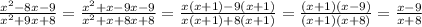 \frac{ {x}^{2} - 8x - 9 }{ {x}^{2} + 9x + 8 } = \frac{ {x}^{2} + x - 9x - 9 }{ {x}^{2} + x + 8x + 8 } = \frac{x(x + 1) - 9(x + 1)}{x(x + 1) + 8(x + 1)} = \frac{(x + 1)(x - 9)}{(x + 1)(x + 8)} = \frac{x - 9}{x + 8}