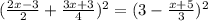 ( \frac{2x - 3}{2} + \frac{3x + 3}{4} ) {}^{2} = (3 - \frac{x + 5}{3} ) {}^{2}