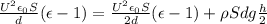 \frac{U^2\epsilon_0S}{d}(\epsilon-1)=\frac{U^2\epsilon_0S}{2d}(\epsilon-1)+\rho Sdg\frac{h}{2}