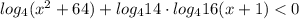 log_{4}(x^2+64)+ log_{4}14\cdot log_{4}16(x+1)