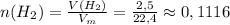 n(H_2)=\frac{V(H_2)}{V_m}=\frac{2,5}{22,4}\approx 0,1116