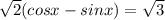 \sqrt{2}( cosx-sinx)=\sqrt{3}