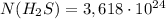 N(H_2S)=3,618\cdot 10^{24}