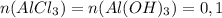 n(AlCl_3)=n(Al(OH)_3)=0,1