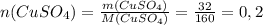 n(CuSO_4)=\frac{m(CuSO_4)}{M(CuSO_4)}=\frac{32}{160}=0,2