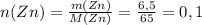 n(Zn) =\frac{m(Zn)}{M(Zn)}=\frac{6,5}{65}=0,1