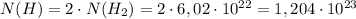 N(H)=2\cdot N(H_2)=2\cdot 6,02\cdot 10^{22}=1,204\cdot 10^{23}
