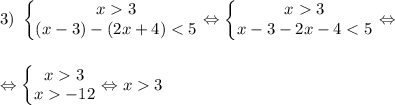 3) \ \left\{\begin{matrix} x3\\ (x-3)-(2x+4)3\\ x-3-2x-43\\ x-12\end{matrix}\right. \Leftrightarrow x3