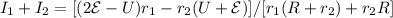 I_1+I_2 = [(2\mathcal{E}-U)r_1-r_2(U+\mathcal{E})]/[r_1(R+r_2)+r_2R]