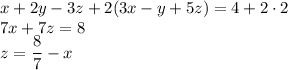 x+2y-3z+2(3x-y+5z)=4+2\cdot 2\\7x+7z=8\\z=\dfrac{8}{7}-x