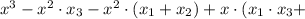 x^3-x^2\cdot x_3 - x^2\cdot (x_1 + x_2) + x\cdot (x_1\cdot x_3 +