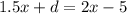 1.5x+d=2x-5