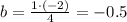 b=\frac{1\cdot(-2)}{4}= -0.5