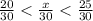 \frac{20}{30} < \frac{x}{30} < \frac{25}{30}