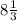 8\frac{1}{3}