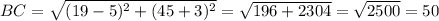 BC = \sqrt{(19 - 5)^2 + (45 + 3)^2} = \sqrt{196 + 2304} = \sqrt{2500} = 50