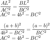 \dfrac{AL^2}{AC^2}=\dfrac{BL^2}{BC^2}\\AC^2=4b^2-BC^2\\\\\dfrac{(a+b)^2}{4b^2-BC^2}=\dfrac{(a-b)^2}{BC^2}\\AC^2=4b^2-BC^2