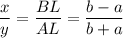 \dfrac{x}{y}=\dfrac{BL}{AL}=\dfrac{b-a}{b+a}