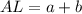 AL=a+b