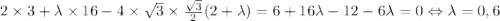 2\times3+\lambda\times 16-4\times\sqrt{3}\times \frac{\sqrt{3}}{2}(2+\lambda)=6+16\lambda-12-6\lambda=0 \Leftrightarrow\lambda=0,6