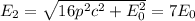 E_2 = \sqrt{16p^2c^2+E_0^2} = 7E_0