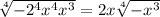 \sqrt[4]{-2^{4} x^{4} x^{3} } =2x\sqrt[4]{-x^{3} }