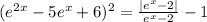 (e^{2x} -5e^{x} +6)^{2} =\frac{|e^{x} -2|}{e^{x} -2} -1