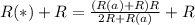 R(*) + R = \frac{(R(a) + R)R}{2R + R(a)} + R