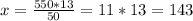 x=\frac{550*13}{50} =11*13=143