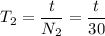 \displaystyle T_2=\frac{t}{N_2}=\frac{t}{30}