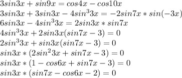 3sin3x + sin9x = cos4x-cos10x\\3sin3x + 3sin3x - 4sin^33x = -2sin7x*sin(-3x)\\6sin3x - 4sin^33x = 2sin3x*sin7x\\4sin^33x + 2sin3x(sin7x-3) = 0\\2sin^33x + sin3x(sin7x-3) = 0\\sin3x*(2sin^23x + sin7x - 3) = 0\\sin3x*(1-cos6x + sin7x-3) = 0\\sin3x*(sin7x - cos6x - 2) = 0\\