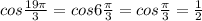 cos \frac{19\pi }{3} = cos 6\frac{\pi }{3} = cos \frac{\pi }{3} = \frac{1}{2}