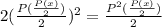 2(\frac{P(\frac{P(x)}{2} )}{2})^2=\frac{P^2(\frac{P(x)}{2}) }{2}