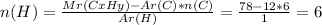 n(H)=\frac{Mr(CxHy)-Ar(C)*n(C)}{Ar(H)} =\frac{78-12*6}{1} =6