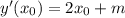 y'(x_0)=2x_0+m