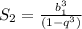 S_2 = \frac{b^3_1}{(1-q^3)}