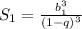 S_1 = \frac{b^3_1}{(1-q)^3}
