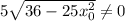 5\sqrt{36-25x_0^{2}} \neq 0