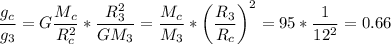 \displaystyle \frac{g_c}{g_3}=G\frac{M_c}{R_c^2}*\frac{R_3^2}{GM_3}=\frac{M_c}{M_3}*\left(\frac{R_3}{R_c} \right)^2 =95*\frac{1}{12^2}=0.66