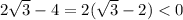 2\sqrt{3}-4=2(\sqrt{3}-2)