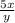 \frac{5x}{y}