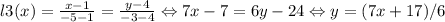 l3(x) = \frac{x - 1}{-5 - 1} = \frac{y - 4}{-3 - 4} \Leftrightarrow 7x - 7 = 6y - 24 \Leftrightarrow y = (7x + 17) / 6