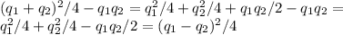 (q_1+q_2)^2/4 - q_1q_2 = q_1^2/4+q_2^2/4+q_1q_2/2-q_1q_2 = \\q_1^2/4+q_2^2/4-q_1q_2/2 = (q_1-q_2)^2/4