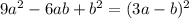 9a^2-6ab+b^2=(3a-b)^2