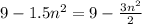 9-1.5n^2=9-\frac{3n^2}{2}