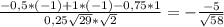 \frac{-0,5*(-1)+1*(-1)-0,75*1}{0,25\sqrt{29}*\sqrt{2} } =-\frac{-5}{\sqrt{58} }