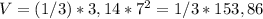 V=(1/3)*3,14*7^{2} =1/3*153,86