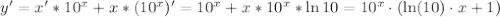 y' = x' * 10^x + x * (10^x)' = 10^x + x * 10^x*\ln10 = 10^x \cdot (\ln(10) \cdot x + 1)